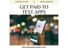 Get Paid to Help Improve Apps!   
